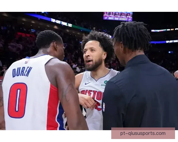 活塞队最新赛季数据分析：球员表现与战术趋势深度解析